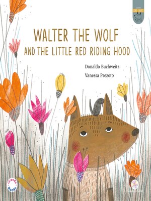 cover image of Walter, the Wolf and the Little Red Riding Hood